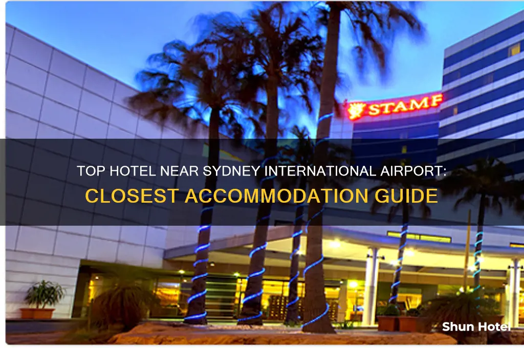 what is the closest hotel to sydney international airport