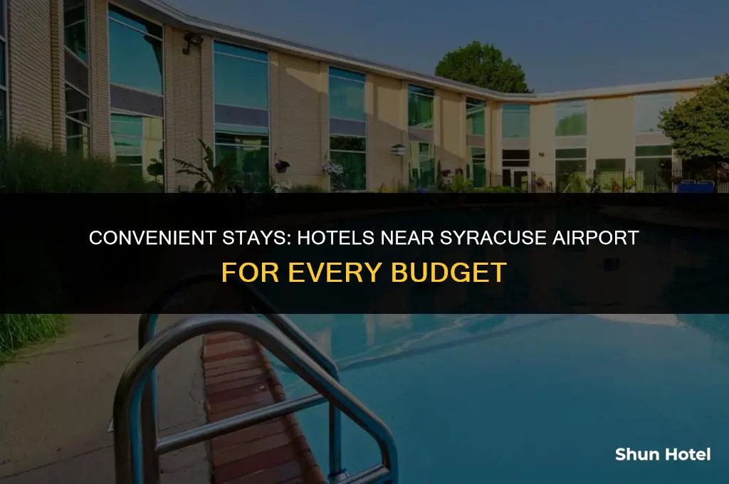 what is the closest hotel to syracuse airport