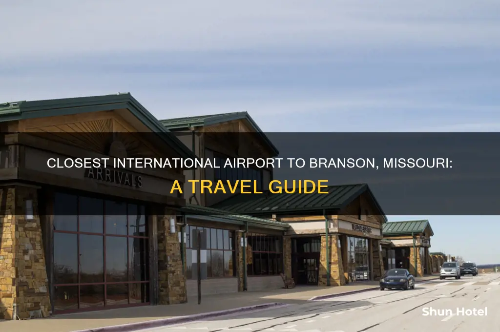 what is the closest international airport to branson missouri