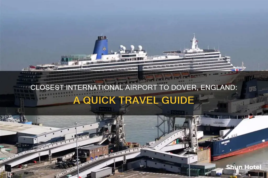 what is the closest international airport to dover england