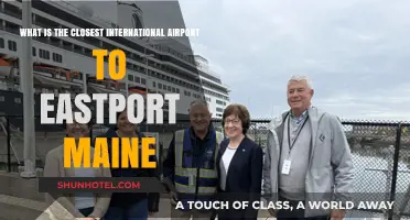 Closest International Airport to Eastport, Maine: Your Travel Guide
