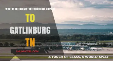 Closest International Airport to Gatlinburg, TN: Your Travel Guide