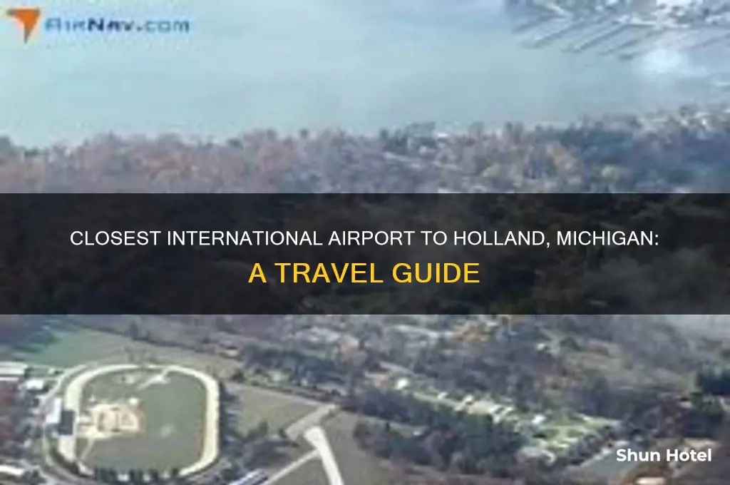 what is the closest international airport to holland michigan