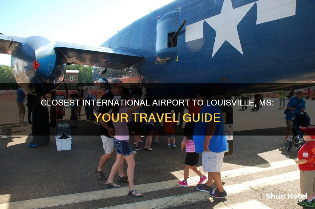 what is the closest international airport to louisville ms