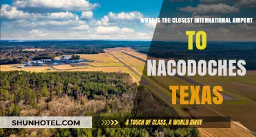 Closest International Airport to Nacogdoches, Texas: A Travel Guide