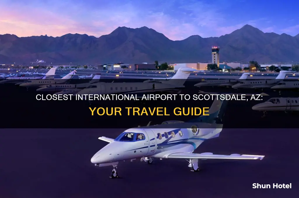 what is the closest international airport to scottsdale az