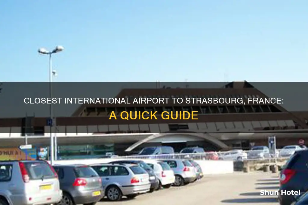 what is the closest international airport to strasbourg france