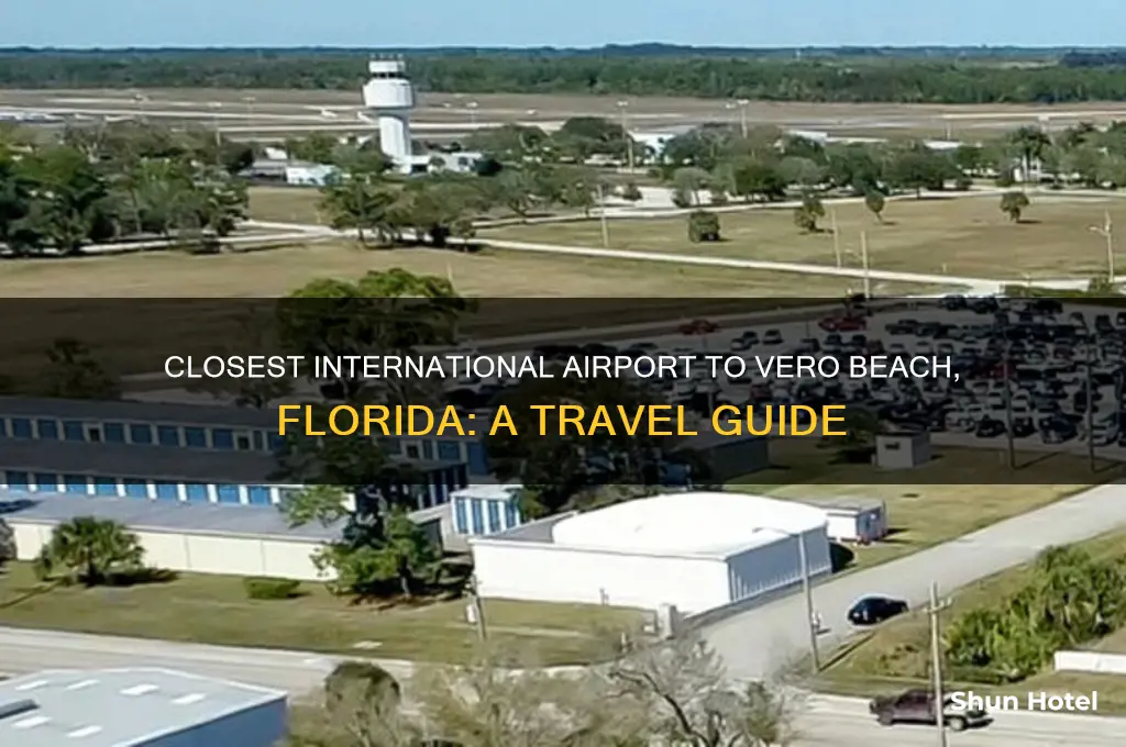 what is the closest international airport to vero beach florida