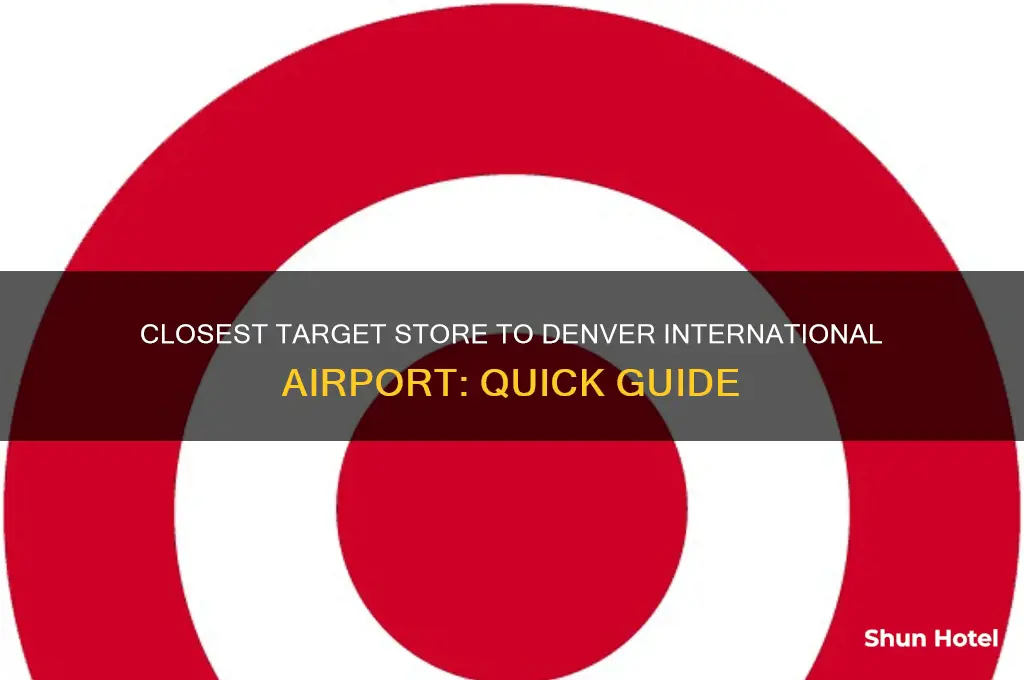 what is the closest target store near denver international airport