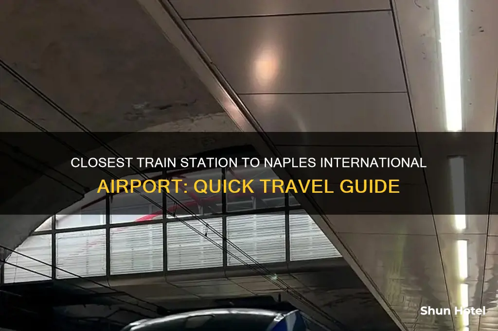 what is the closest train station to naples international airport