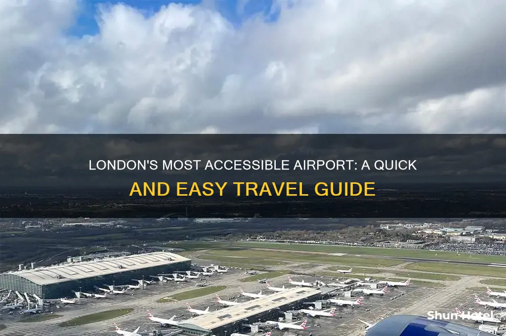 what is the easiest airport to get to in london