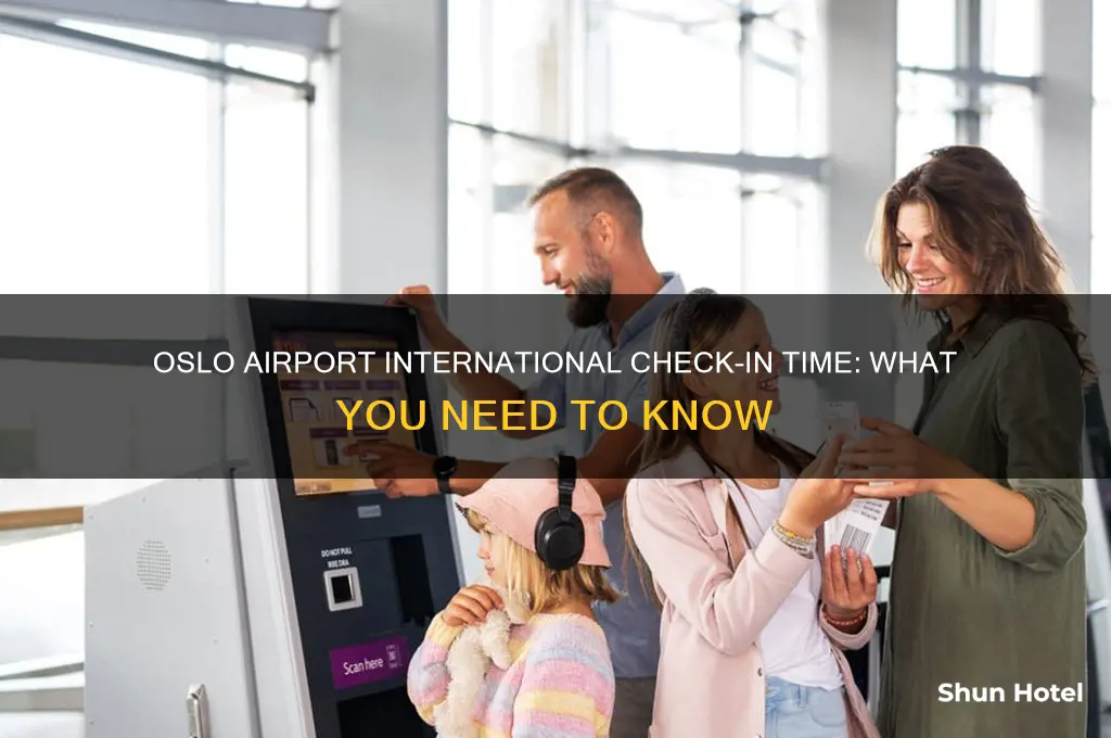 what is the international check in time at oslo airport