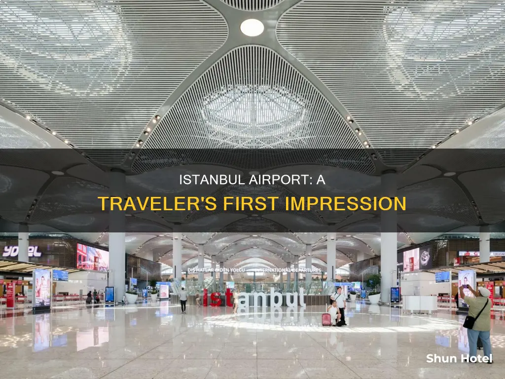 what is the istanbul airport like