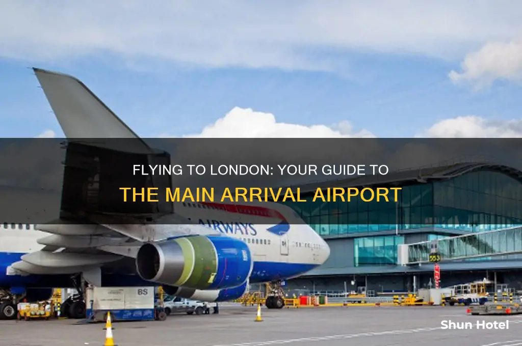 what is the main airport you fly into to lonson