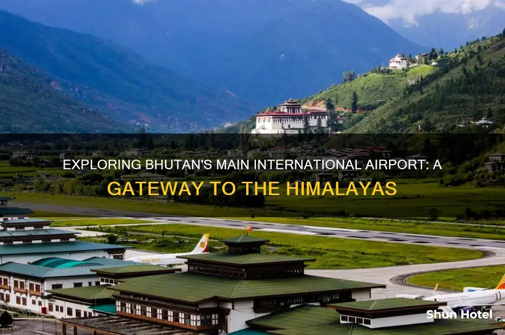 what is the main international airport of bhutan
