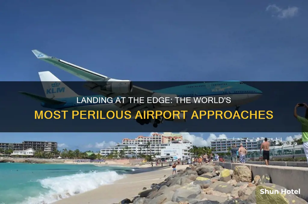 what is the most dangerous airport to fly into