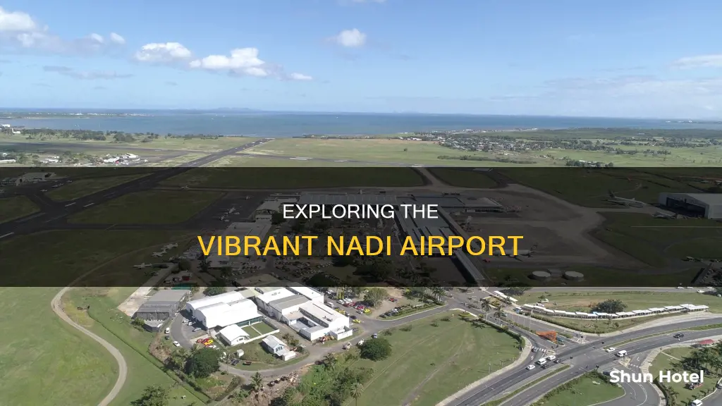 what is the nadi airport like
