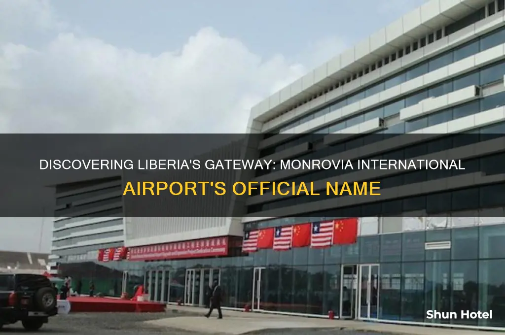 what is the name of liberia monrovia international airport