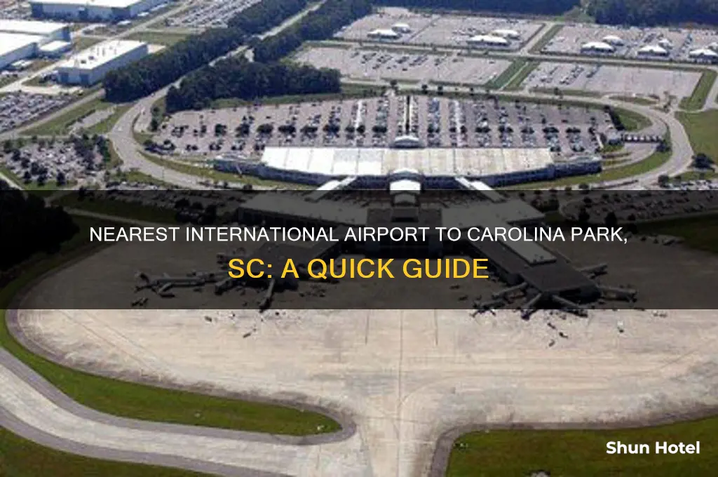what is the nearest international airport to carolina park sc