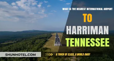 Nearest International Airport to Harriman, Tennessee: A Quick Guide