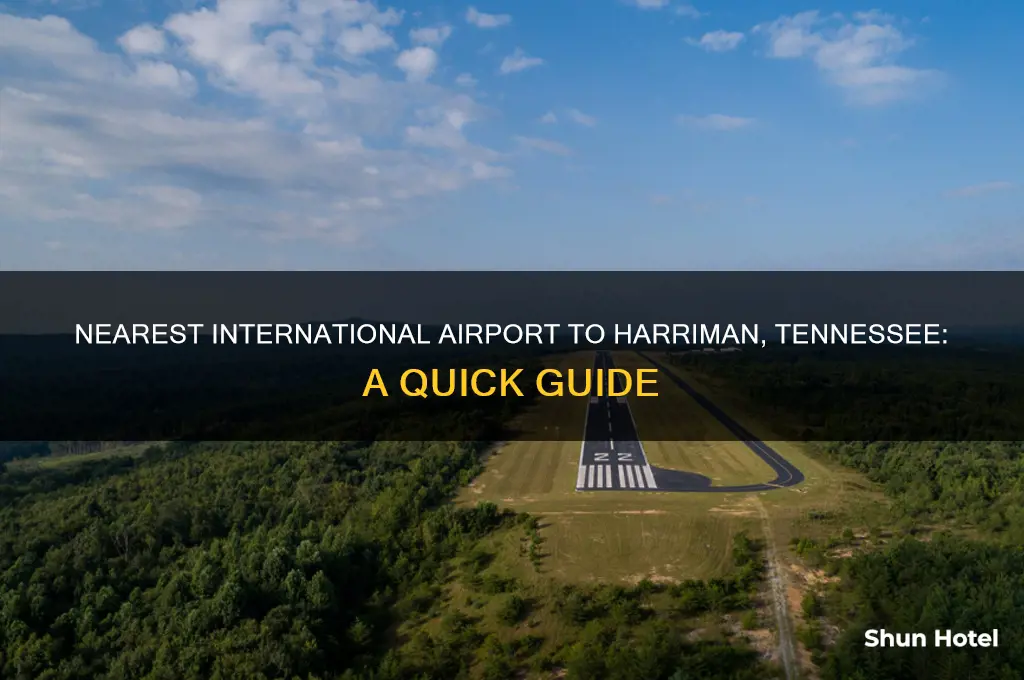 what is the nearest international airport to harriman tennessee