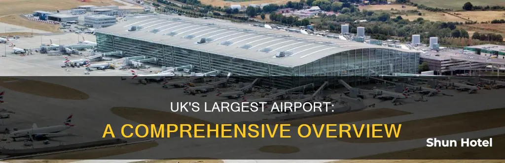 what is the uks biggest airport