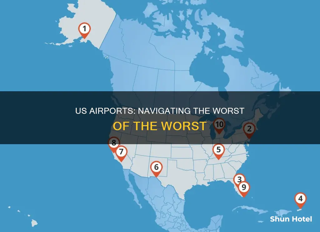 what is the worst us airport