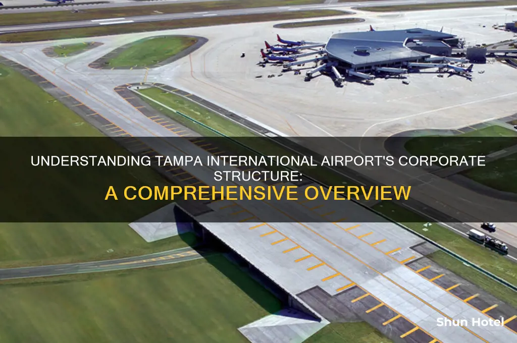 what is thw corporate structure at tampa international airport