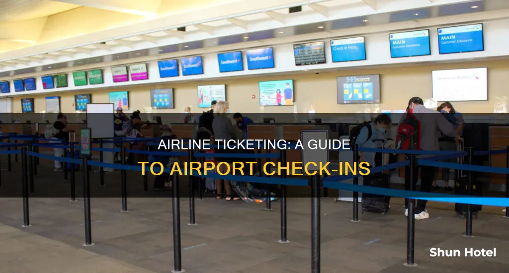 what is ticketing at the airport