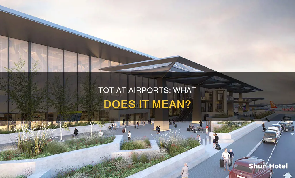 what is tot stand for airport
