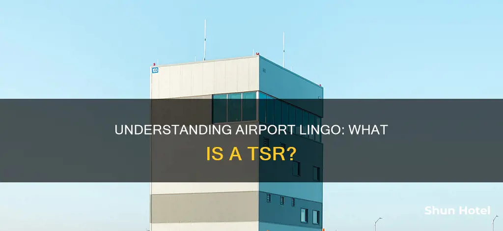 what is tsr at the airport