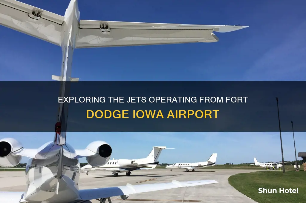 what kind jets fly out of fort dodge iowa airport