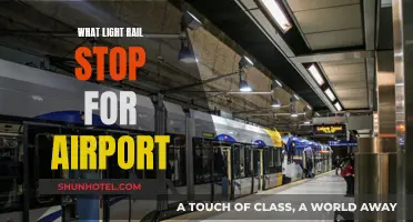 Light Rail Stop for Airport: Where to Get Off?