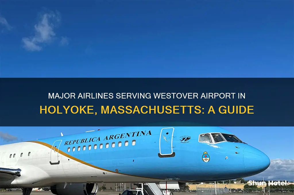 what major air carriers fly into westover airport holyoke ma