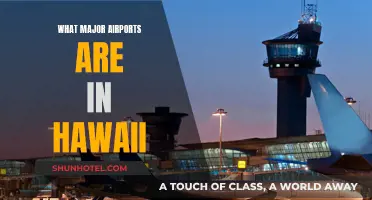 Hawaii's Major Airports: A Comprehensive Guide