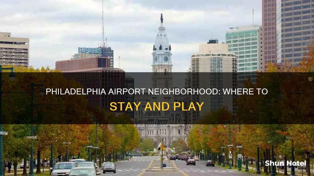 what neighborhood is philadelphia airport in