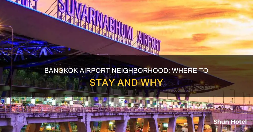 what neighborhood is the bangkok airport