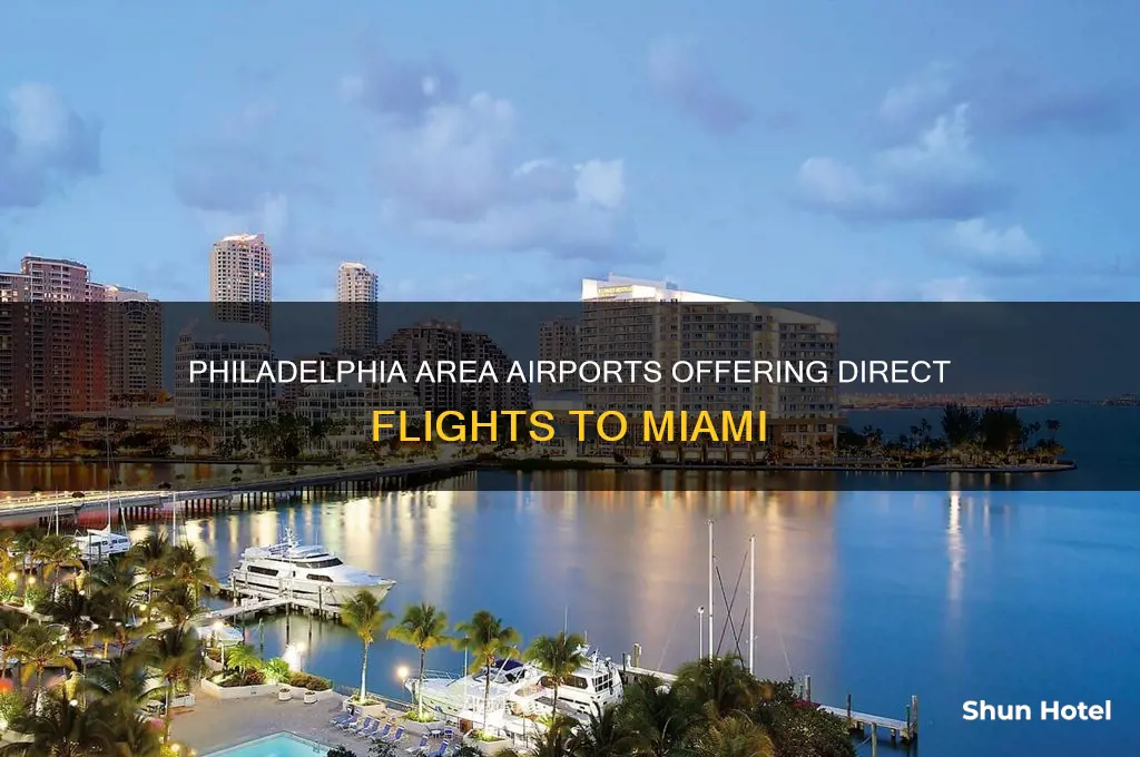 what philadelphia area airports fly to miami