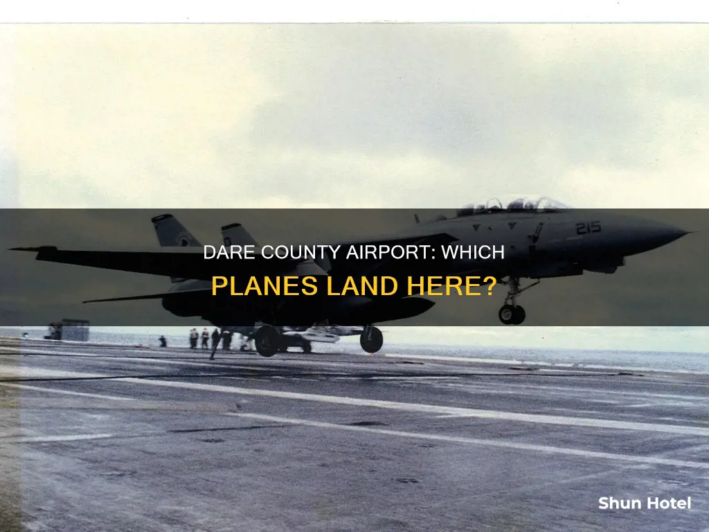 what planes can land at dare county regional airport