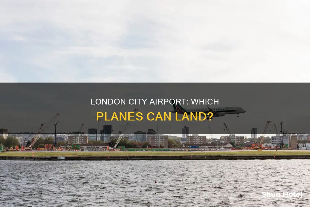 what planes can land at london city airport