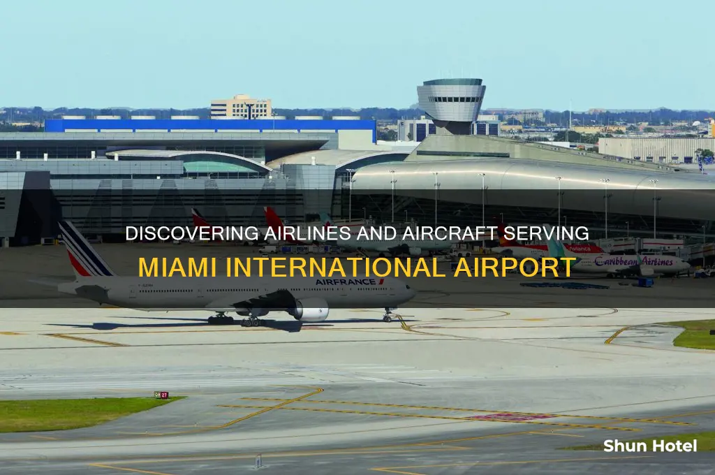 what planes fly into miami international airport