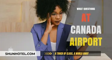 Questions at Canada Airport: What to Expect