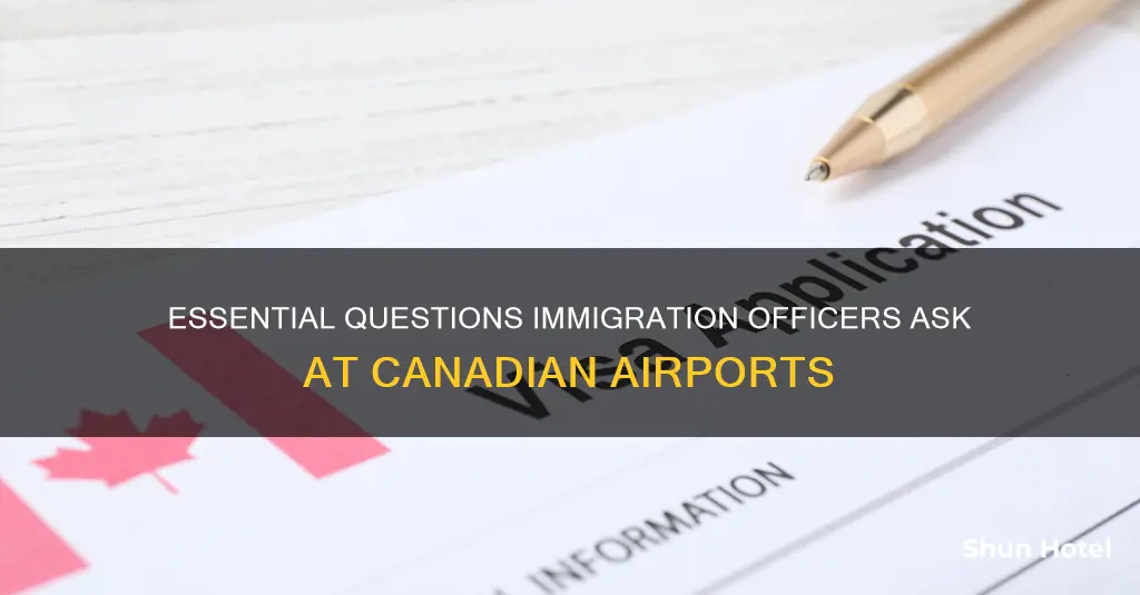what questions do immigration officers ask at airport in canada