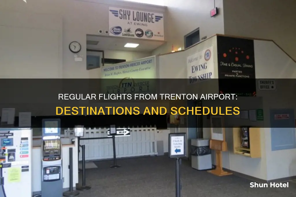 what regularly scheduled flights fly out of trenton airport