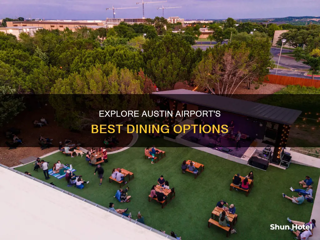 what restaurants are in austin airport