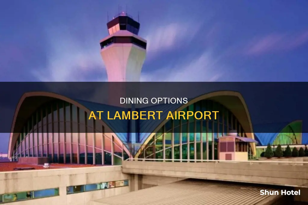 what restaurants are in lambert airport
