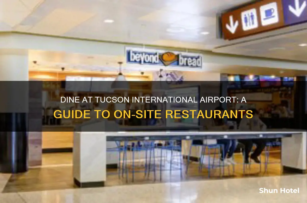 what restaurants are inside tucso international airport