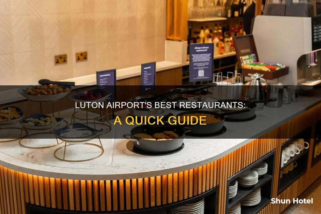 what restaurants at luton london airport