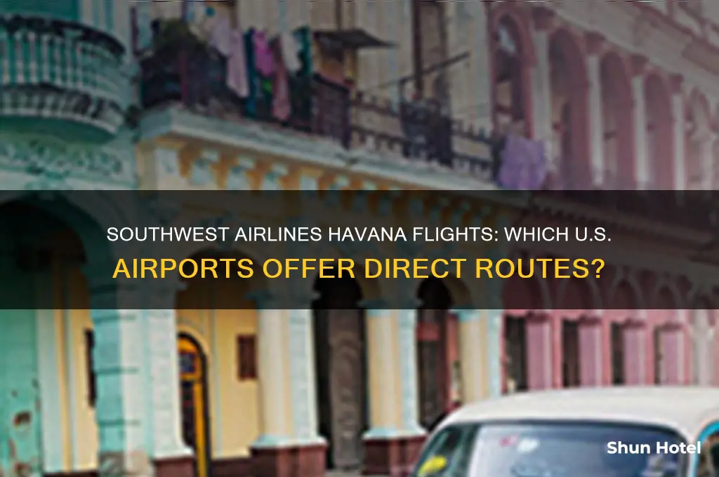 what southwest airports fly to havana