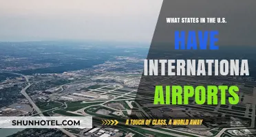 U.S. States with International Airports: A Comprehensive Guide